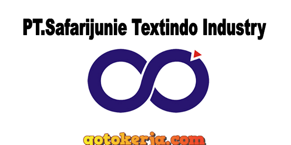 Lowongan Kerja PT.Safarijunie Textindo Industry