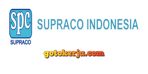 Lowongan Kerja Terbaru PT Supraco Indonesia