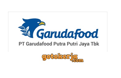 Lowongan Kerja PT Garudafood Putra Putri Jaya Tbk Lowongan Kerja PT Garudafood Putra Putri Jaya Tbk