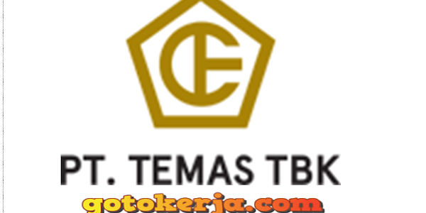  Lowongan Kerja PT. Temas Tbk 