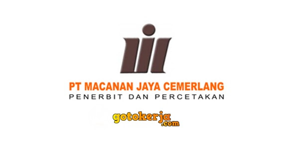 Lowongan Kerja PT Macananjaya Cemerlang