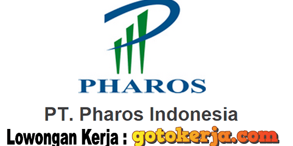 Lowongan Kerja Terbaru PT Pharos Indonesia (9 Posisi)