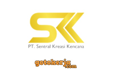 Lowongan Kerja PT Sentral Kreasi Kencana Lowongan Kerja PT Sentral Kreasi Kencana