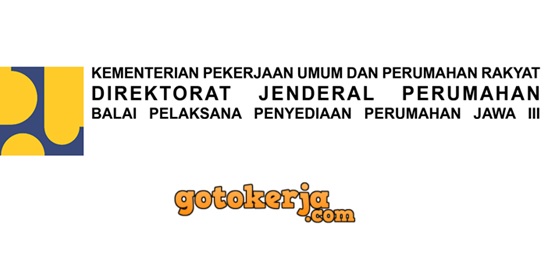 Lowongan Kerja Balai Pelaksana Penyediaan Perumahan Jawa III - Dirjen Perumahan Kementerian PUPR Lowongan Kerja Balai Pelaksana Penyediaan Perumahan Jawa III - Dirjen Perumahan Kementerian PUPR