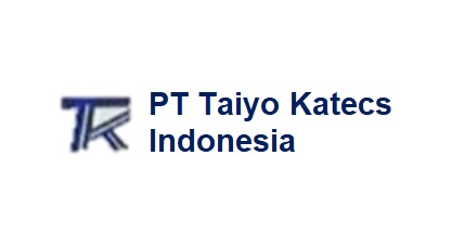 Lowongan Kerja PT Taiyo Katecs Indonesia Lowongan Kerja PT Taiyo Katecs Indonesia