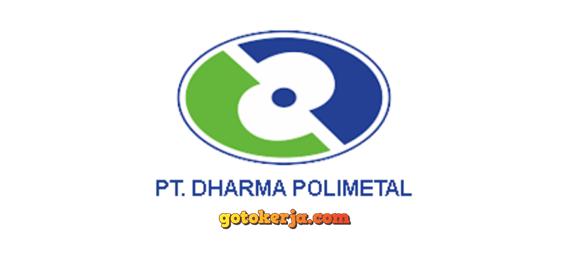 Lowongan Kerja PT Dharma Polimetal Lowongan Kerja PT Dharma Polimetal