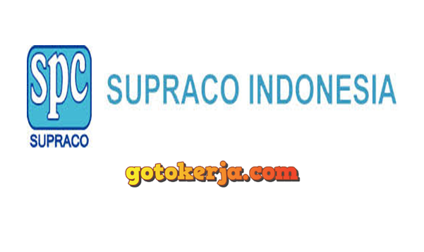 Lowongan Kerja PT Supraco Indonesia Lowongan Kerja PT Supraco Indonesia