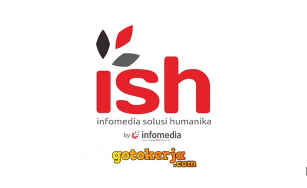 Lowongan Kerja PT Infomedia Solusi Humanika (ISH) Lowongan Kerja PT Infomedia Solusi Humanika (ISH)