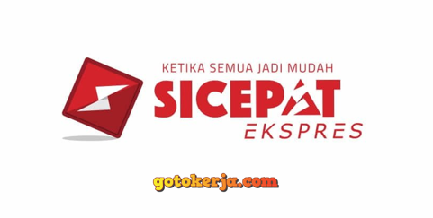 Lowongan Kerja PT Sicepat Ekspress Indonesia Lowongan Kerja PT Sicepat Ekspress Indonesia