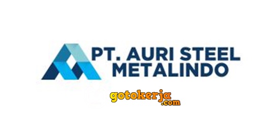 Lowongan Kerja PT Auri Steel Metalindo Lowongan Kerja PT Auri Steel Metalindo